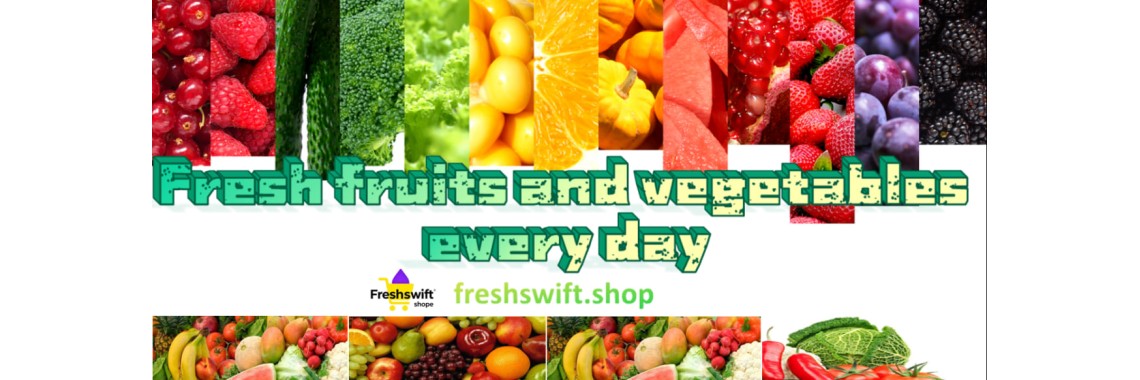 Fresh fruits and vegetables every day